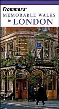 Frommers Memorable Walks in London (Paperback, 6th)