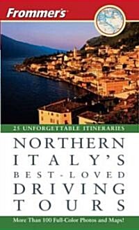Frommers Northern Italys Best-Loved Driving Tours (Paperback, 3rd)
