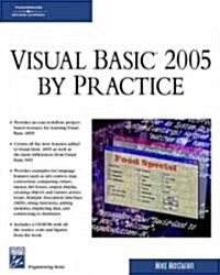 Visual Basic 2005 by Practice (Paperback, CD-ROM)