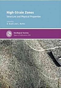 High-strain Zones Structure And Physical Properties (Hardcover, 1st)