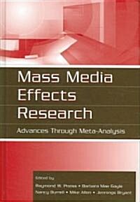 Mass Media Effects Research: Advances Through Meta-Analysis (Hardcover)