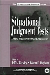 Situational Judgment Tests: Theory, Measurement, and Application (Hardcover)