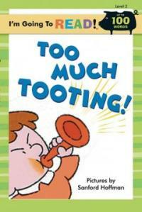 I'm Going to Read(r) (Level 2): Too Much Tooting! (Paperback)