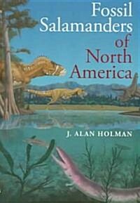 Fossil Salamanders of North America (Hardcover)