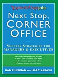 Next Stop, Corner Office (Paperback)