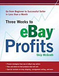 Three Weeks to Ebay Profits (Paperback)