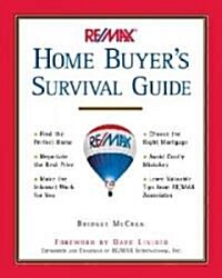 Re/Max Home Buyers Survival Guide (Paperback)