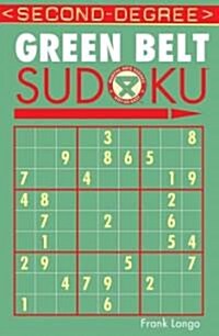 Second-Degree Green Belt Sudoku(r) (Paperback)