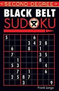 Second-Degree Black Belt Sudoku(r) (Paperback)