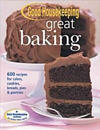 Good Housekeeping Great Baking (Paperback, Reprint)