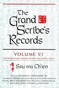 The Grand Scribes Records: Volume 5.1: The Hereditary Houses of Pre-Han China, Part I (Hardcover)