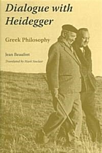 Dialogue with Heidegger: Greek Philosophy (Hardcover)