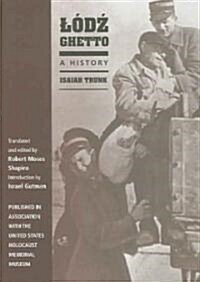 Lodz Ghetto: A History (Hardcover)