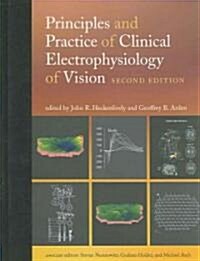 Principles and Practice of Clinical Electrophysiology of Vision, Second Edition (Hardcover, 2)