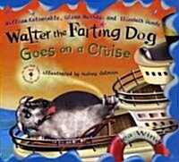 Walter the Farting Dog Goes on a Cruise (Hardcover)
