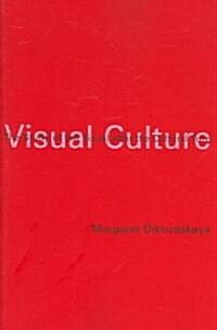 [중고] Visual Culture: The Study of the Visual After the Cultural Turn (Paperback)
