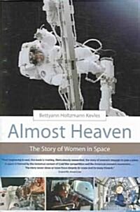 [중고] Almost Heaven: The Story of Women in Space (Paperback)