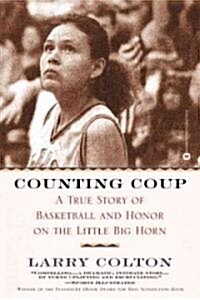 Counting Coup: A True Story of Basketball and Honor on the Little Big Horn (Paperback)