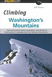 Falcon Guide Climbing Washingtons Mountains (Paperback)