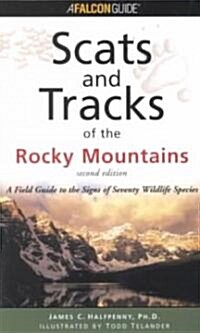 Scats and Tracks of the Rocky Mountains, 2nd (Paperback)