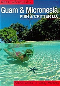 Reef Watchers Guide to Guam and Micronesia (Paperback)