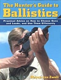 Hunters Guide to Ballistics (Paperback)