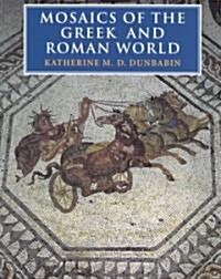 Mosaics of the Greek and Roman World (Paperback, Revised)