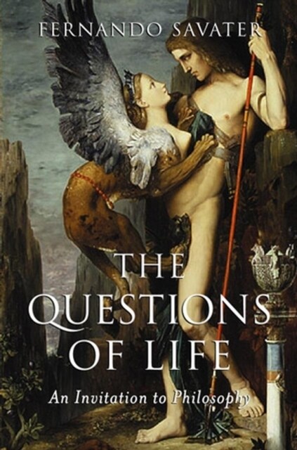 The Questions of Life : An Invitation to Philosophy (Paperback)