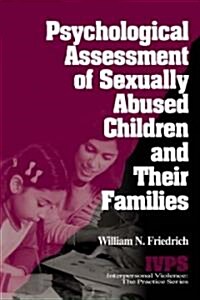 Psychological Assessment of Sexually Abused Children and Their Families (Hardcover)