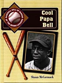 Cool Papa Bell (Library Binding)