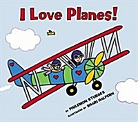 I Love Planes! (Hardcover)