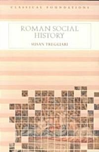 Roman Social History (Paperback)