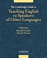 The Cambridge Guide to Teaching English to Speakers of Other Languages (Paperback)