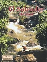 El Salvador - The Land (Library Binding)