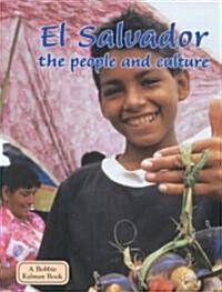 El Salvador - The People and Culture (Library Binding)