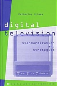 Digital Television Standardization & Strategies (Hardcover)
