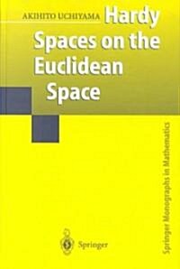 Hardy Spaces on the Euclidean Space (Hardcover)