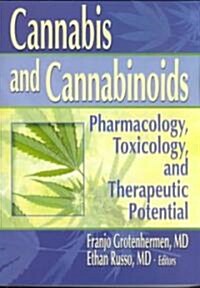 Cannabis and Cannabinoids: Pharmacology, Toxicology, and Therapeutic Potential (Paperback)