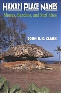 Hawaii Place Names: Beaches, Shores, and Surf Sites (Paperback)
