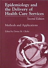 Epidemiology and the Delivery of Health Care Services (Hardcover, 2nd, Subsequent)