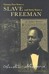 Twenty-Two Years a Slave, Forty Years a Free Man (Paperback)