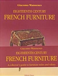 Eighteenth Century French Furniture (Hardcover)