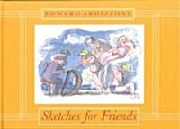 Sketches for Friends (Hardcover)