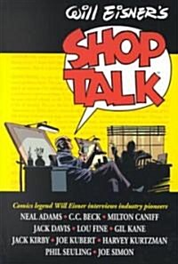 Will Eisners Shop Talk (Paperback, 1st)