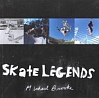 Skate Legends (Paperback)