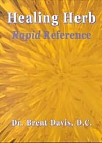 Healing Herb: Rapid Reference (Paperback)