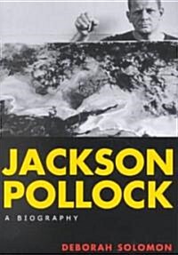 Jackson Pollock: A Biography (Paperback)