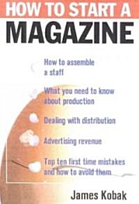 [중고] How to Start a Magazine: And Publish It Profitably (Hardcover)