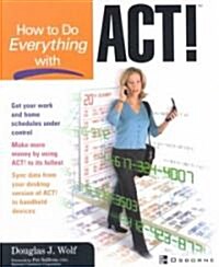How to Do Everything With Act!  2002 (Paperback)