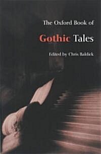 The Oxford Book of Gothic Tales (Paperback)